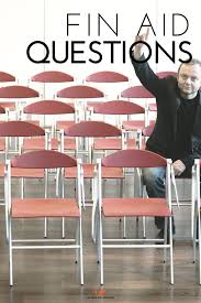 Questions To Ask The Financial Aid Office During Your College Visits Scholarships For College Financial Aid Grants For College