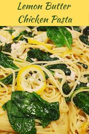 Lemon Butter Chicken Pasta Easy To Make 30 Min Recipe In 2020 Lemon Pasta Recipes Lemon Butter Chicken Pasta Lemon Chicken Pasta
