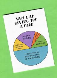 the birthday pie chart card birthday pies birthday cards