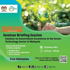 Malaysia menjadi pengeluar utama teknologi hijau dalam pasaran global; Seminar Dan Taklimat Mengenai Insentif Kerajaan Dalam Sektor Teknologi Hijau Di Malaysia Pada Tahun 2021