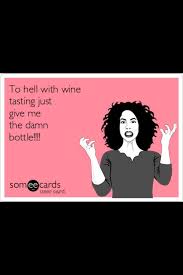 Funny Ky Wine Tour Funny Things Wine Quotes Funny Wine Humor Wine Quotes