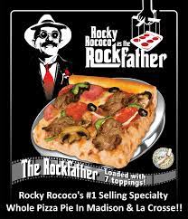 Find Out Why The Rockfather Is The 1 Selling Whole Pizza Pie At All Rocky Rococo Pizza Pasta Madison La Crosse Area Locati Good Pizza Pizza Pie Quick Easy