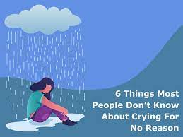 The time is now to put yourself first. 6 Things Most People Don T Know About Crying For No Reason Clarity Clinic