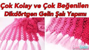 Tig Ile Kolay Dikdortgen Gelin Sal Yapilisi Anlatimli Videolu Orguvakti Sal Gelin Kurdele Oyasi