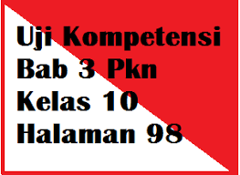 We did not find results for: Uji Kompetensi Bab 3 Pkn Kelas 10 Halaman 98 Operator Sekolah