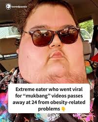 Extreme eater who went viral for “mukbang” videos passes away at 24 from  obesity-related problems (link in the comments)