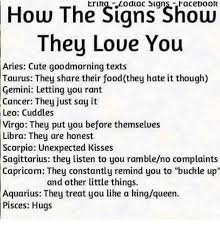 Cancer is one of the most misunderstood star signs in the zodiac in many circles. How The Signs Shoen They Loue You Erika Zodiac Signs Facebook Aries Cute Goodmorning Texts Taurus They Share Their Foodthey Hate It Though Gemini Letting You Rant Cancer They Just Say It Leo