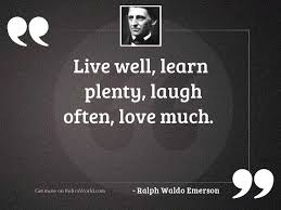 To laugh often and much; 4 Laugh Often Quotes Relicsworld
