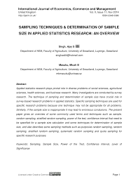 For example,if a drug manufacturer would like to research the adverse side effects of a drug on the country's population, it is almost impossible to conduct a research study that involves everyone. Pdf Sampling Techniques And Determination Of Sample Size In Applied Statistics Research An Overview