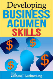 How To Build Business Acumen Business Building Business Skills Start Up Business