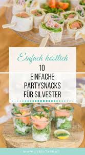 Fingerfood Snacks 10 Einfache Und Raffinierte Rezepte Fur Eure Party Silvester Fingerfood Snacks Fur Party Fingerfood