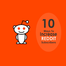 10 Ways To Increase Your Reddit Subscribers The Socioblend Blog Subscribe Increase Blog