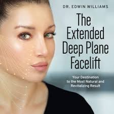 The Extended Deep Plane Facelift: Your Destination to the Most Natural and  Revitalizing Facial Results: WILLIAMS, DR. EDWIN: 9780578390840:  Amazon.com: Books