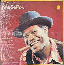Buy Reuben Wilson : The Cisco Kid (LP, Album, RP) for a great price at  Miyagi Records