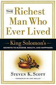 Download Pdf Epub The Richest Man Who Ever Lived By Steven K Scott Ebook Free Audiobook English In 2020 Secret To Success Rich Man King Solomon