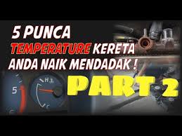 Suhu kereta stabil dan penghawa dingin berfungsi sebaiknya. Punca Temperature Kereta Naik Part 2 Youtube
