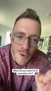 What do you wanna be remembered for? #positivevibes #morningcheer  #gaytiktok #loveyourself