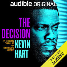 Kevin hart full list of movies and tv shows in theaters, in production and upcoming films. Amazon Com The Decision Overcoming Today S Bs For Tomorrow S Success Audible Audio Edition Kevin Hart Kevin Hart Audible Originals Audible Audiobooks