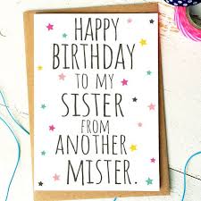 Birthday Card Sayings For Sister Best Friend Card Funny Birthday Card Sister From Another Etsy Birthday Cards For Friends Birthday Cards For Brother Birthday Card Sayings