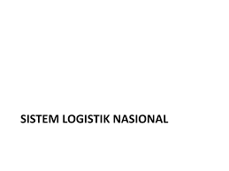 Manajemen logistik bernadeth y.p.s se., m.si 1. Komponen Komponen Sistem Logistik Ppt Download