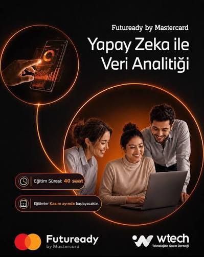 Veriyi anlamaya, yapay zekâ ile geleceği şekillendirmeye hazır mısın? 🚀  Teknolojide Kadın Derneği ve Mastercard iş birliğiyle hayata geçirilen  Futuready by Mastercard programı k