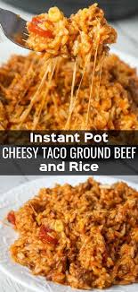 Instant Pot Cheesy Taco Ground Beef And Rice Kiss Gluten Goodbye Dinner With Ground Beef Beef Dinner Instant Pot Dinner Recipes