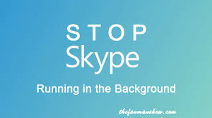 Under let apps run in the background section, simply use the toggle off/on switches to perform the relevant task. How To Stop Skype From Running In The Background On Windows 10