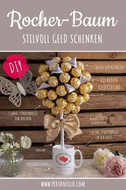 Der Rocher Baum Ist Zum Einen Eine Tolle Moglichkeit Zum Geld Verschenken Zum Anderen Aber Auch Ein Geld Schon Verpacken Geburtstag Geld Verschenken Geschenke