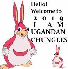 Ugandan Chungles | Ugandan Chungus | Know Your Meme