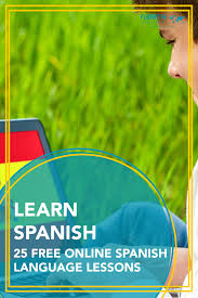 Try our free spanish worksheets for beginners! Learn Spanish 25 Free Online Spanish Language Lessons Fluent In 3 Months Language Hacking And Travel Tips