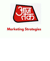 Marketing Strategies Of Aajtak News Channel Marketing Strategy Strategies Marketing
