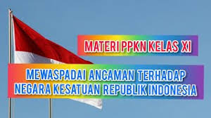 Mewaspadai ancaman terhadap kedudukan negara kesatuan republik indonesia aku cinta indonesia! Mewaspadai Ancaman Terhadap Negara Kesatuan Republik Indonesia Materi Ppkn Kelas Xi Youtube