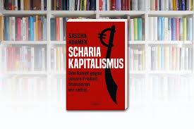 Karahan wirft darin dem autor mouhanad khorchide vor unbarmherzig. Scharia Kapitalismus Der Selbstfinanzierte Kampf Gegen Unsere Freiheit