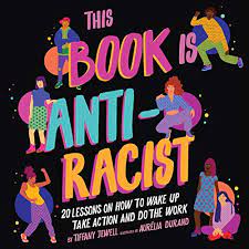 Kendi is a professor of history and international relations. This Book Is Anti Racist By Tiffany Jewell Audiobook Audible Com