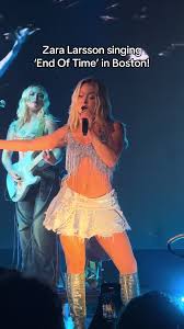 Zara Larsson singing ‘End Of Time’ in Boston! #zaralarsson  #venuszaralarsson #venustour2024 #venustourboaton #foryoupage #fypシ゚viral  #foryoupage #fypシ゚viral #fyp #foryou #concert #livemusic #boston