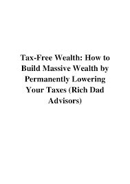 Check spelling or type a new query. Tax Free Wealth Pdf Tom Wheelwright How To Build Massive Wealth By