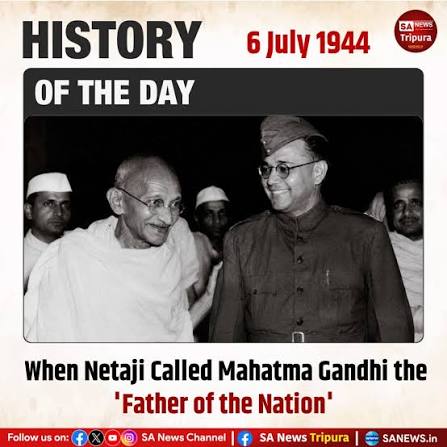 On July 6, 1944, Netaji Subhas Chandra Bose addressed the nation through Azad Hind Radio from Singapore and referred to Mahatma Gandhi as the "Father of the Nation" for the first time. #