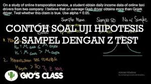Contoh Soal Uji Hipotesis 2 Sampel Dengan Z Test Youtube