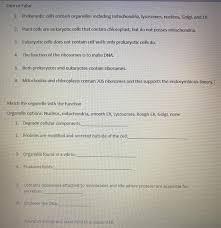 Maybe you would like to learn more about one of these? Solved True Or False 1 Prokaryotic Cells Contain Organel Chegg Com