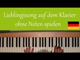 Wie Spiele Ich Mein Lieblingslied Auf Dem Klavier Ohne Die Noten Zu Haben Klavier Klavier Lernen Klavierspielen