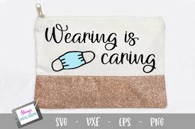 Swiftsvg is not meant to be a a full svg parser. Face Mask Holder Face Mask Pouch Wearing Is Caring Svg 806170 Cut Files Design Bundles