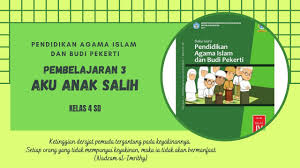 Jangan lupa tetap bersama kami di. Pendidikan Agama Islam Kelas 4 Sd Pembelajaran 3 Aku Anak Salih Part 2 Youtube
