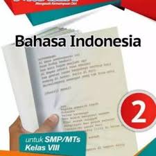 Bahasa inggris semester :2 standar kompetensi : Download Buku Bahasa Indonesia Kelas 8 Berbagai Buku
