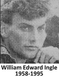 William Edward “Bill” Ingle (1958-1995)