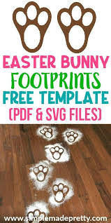 Check spelling or type a new query. Free Printable Easter Bunny Feet Template Simple Made Pretty 2021 Easter Bunny Footprints Easter Printables Free Easter Bunny Template