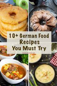 10 German Food Recipes You Must Try Easy German Recipes German Food Authentic Traditional German Food