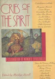 Cries Of The Spirit A Celebration Of Women S Spirituality With Contributions By Gwendolyn Brooks Spirit Quotes Life Quotes Pictures Books