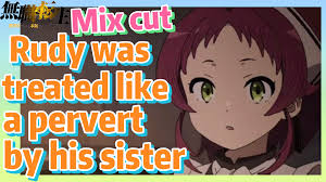 Mushoku Tensei] Mix cut | Rudy was treated like a pervert by his sister -  BiliBili