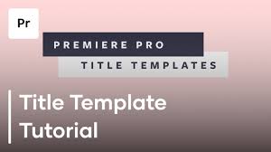 Video adobe premiere pro logo reveal logo sting motion graphics. How To Use Adobe Premiere Pro Title Templates From Motion Array Youtube