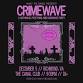 CRIMEWAVE - RICHMOND (18+) event in Richmond, VA